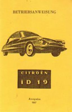 Bedienungsanleitung Citroen ID 19, Auto, Oldtimer, Klassiker