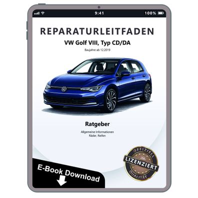 VW Golf 8 Typ CD ab 2019 Räder Reifen Allgemeine Infos Reparaturanleitung eBook