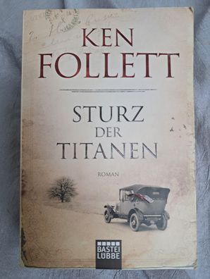 Sturz der Titanen - Ken Follett Drei Länder - Drei Familien - Ein Jahrhundert , TB