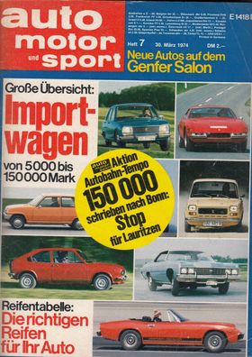 auto motor und sport 7 / 1974, Alfasud, Steyr-Fiat 126, Hot-Rod, Importwagen