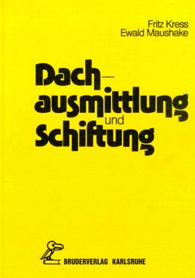 Dachausmittlung und Schiftung, Fritz Kreß, Ewald Maushake