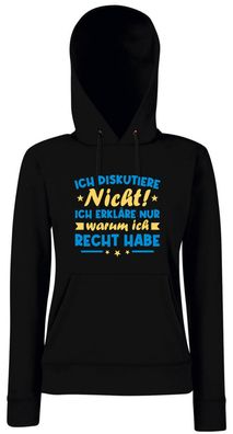Ich streite mich nicht. Ich erkläre nur warum I Girlie Kapuzenpullover