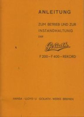 Bedienungsanleitung Goliath F 200, F 400 , Rekord, Oldtimer, Klassiker