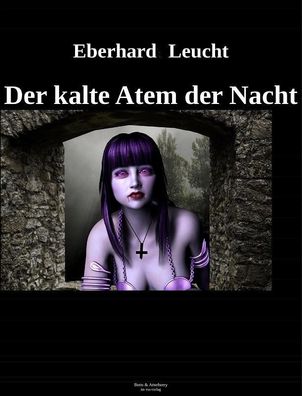 Ebook - Der kalte Atem der Nacht von Eberhard Leucht