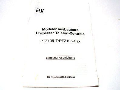 ELV Handbuch Bedienungsanleitung Gebrauchsanweisung Telefon-Zentrale PTZ105-T / FAX