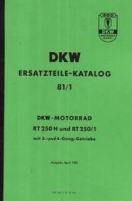 DKW Ersatzteile Katalog NR. 81/1, RT 250 H und RT 250/1, Motorrad, Oldtimer