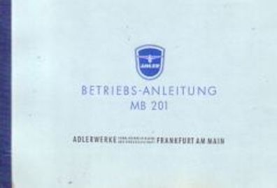 Betriebsanleitung Adler MB 201, 1 Zylinder, Motorrad, Oldtimer, Klassiker