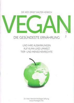 VEGAN Die gesündeste Ernährung und ihre Auswirkungen - Buch Heft Dr. med. Henrich