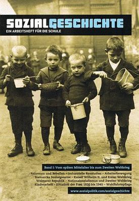 Sozialgeschichte vom späten Mittelalter bis 2. Weltkrieg - Arbeitsheft für die Schule