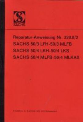 Reparaturanleitung Sachs 50/3 und 50/4, 50/4 LKH, 50/4 LKS, 50/4 MLFB, 50/4 MLKAX
