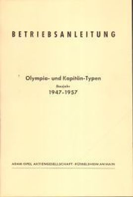 Betriebsanleitung Opel Olympia und Kapitän Typen Auto, Oldtimer, Klassiker