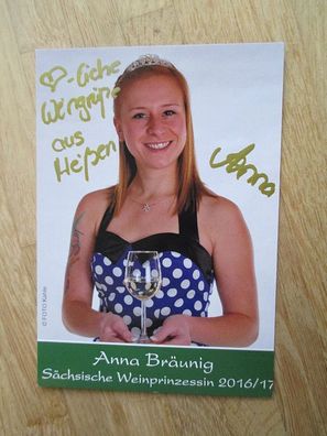 Sächsische Weinprinzessin 2016/2017 Anna Bräunig - handsigniertes Autogramm!!!