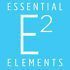 E2 Essential Elements