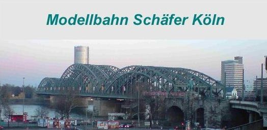Zum Shop: Modellbahn Schäfer Köln