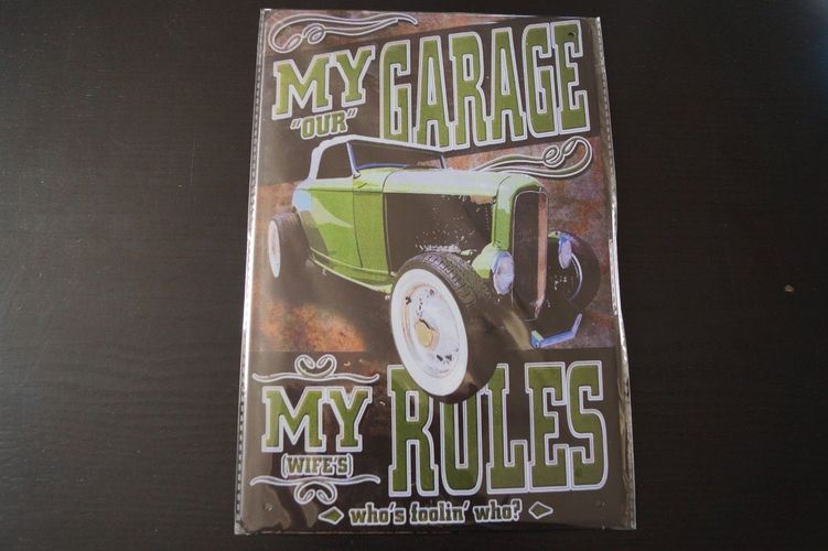 HOTROD My Garage Blechschild My Garage my rules! 
