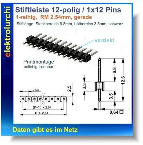 Stiftleiste 12-polig 2St. 1-reihig 1x12 Pin Raster2.54 VZ gerade l=37.9mm 