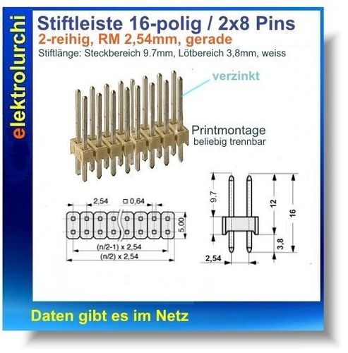 Stiftleiste 16-Pin stehend vergoldet Höhe 21,6mm Raster 2,54-5 Stück 2x8 