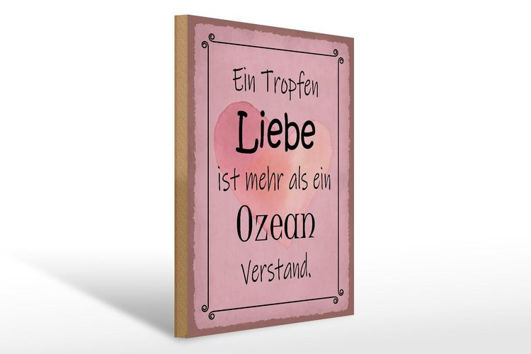 Holzschild Spruch 30x40 cm ein Tropfen Liebe mehr als Ozean Schild