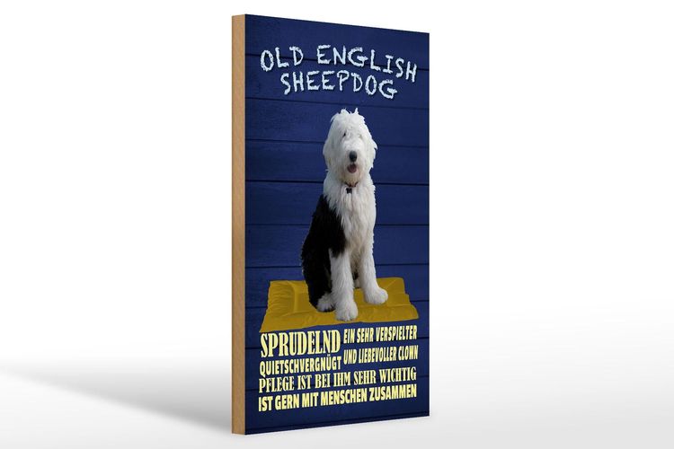 Holzschild Spruch 20x30cm Old English Sheepdog Hund Holz Deko Schild