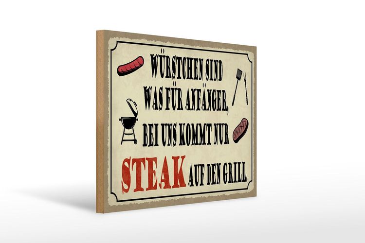 Holzschild Spruch 40x30 cm bei uns kommt Steak auf Grill Deko Schild