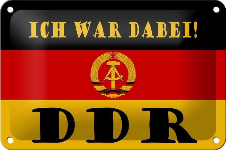 Blechschild Spruch 18x12cm ich war dabei DDR Fahne Ostalgie Deko Schild