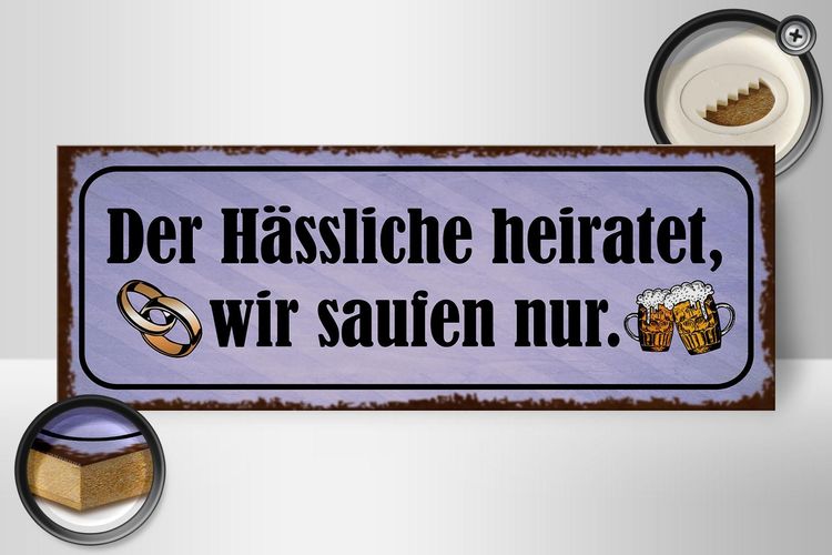 Holzschild Spruch 27x10 cm Hässliche heiratet wir saufen Deko Schild