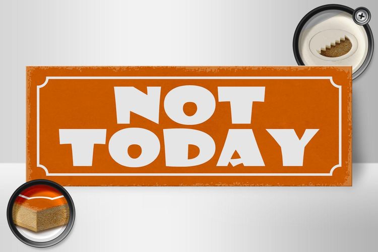 Holzschild Hinweis 27x10 cm Not Today nicht heute Holz Deko Schild
