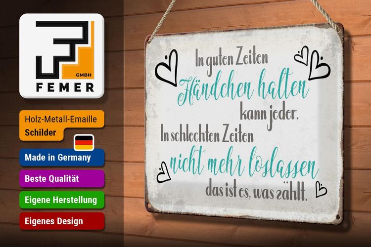 Blechschild Spruch 30x20cm in guten Zeiten Händchen halten Deko Schild