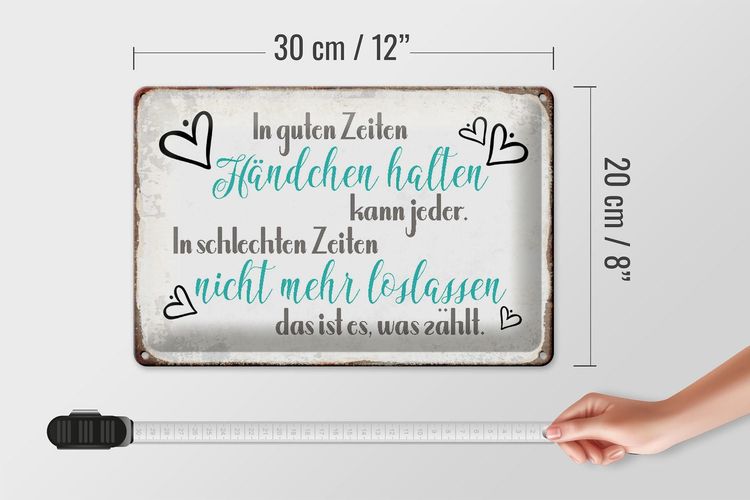Blechschild Spruch 30x20cm in guten Zeiten Händchen halten Deko Schild