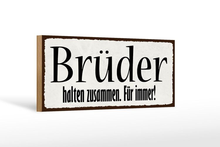 Holzschild Spruch 27x10 cm Brüder halten zusammen immer Deko Schild