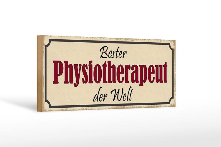 Holzschild Spruch 27x10 cm bester Physiotherapeut der Welt Schild