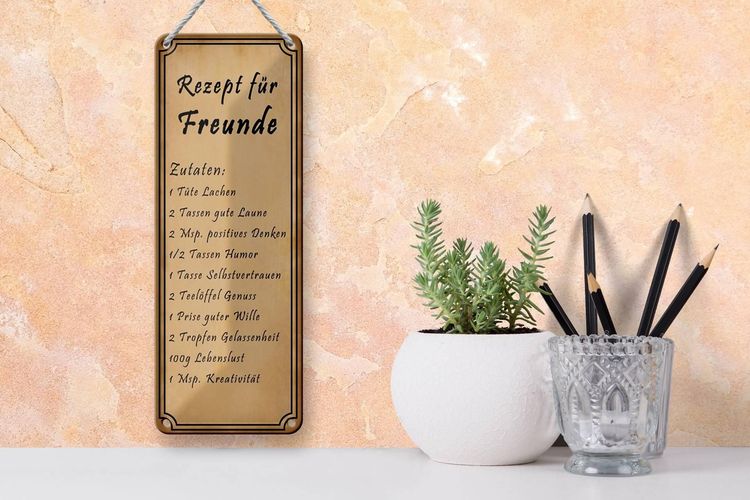 Blechschild Spruch 10x27 cm Rezept für Freunde Tüte Lachen Deko Schild