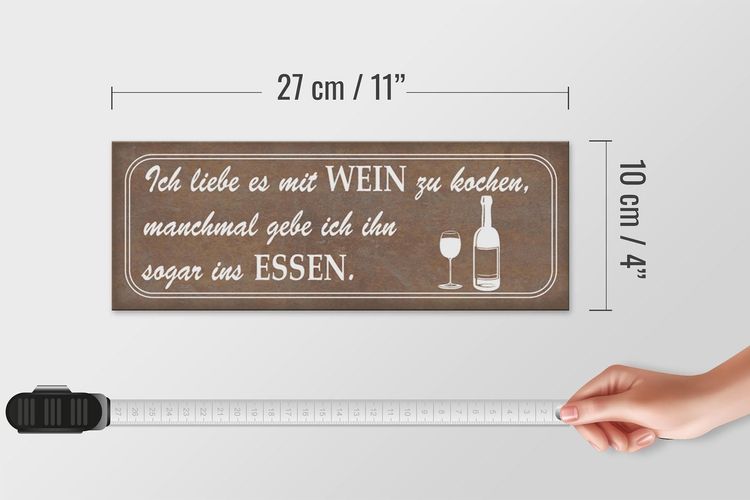 Holzschild Spruch 27x10 cm Ich liebe es mit Wein zu kochen Schild