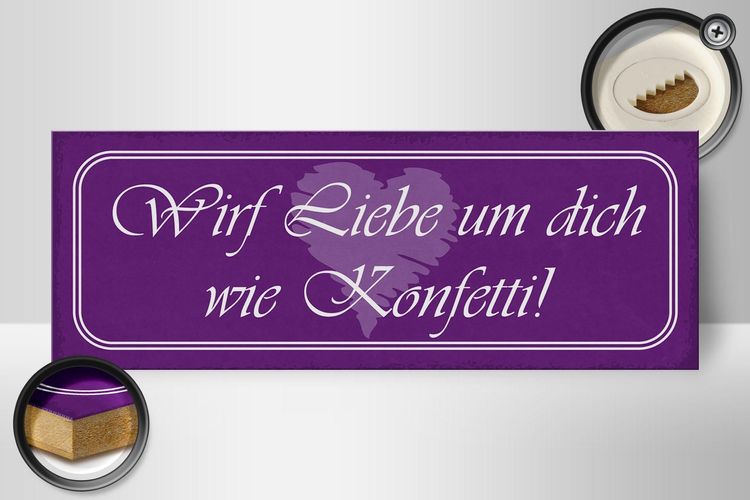 Holzschild Spruch 27x10 cm Wirf Liebe um dich wie Konfetti Schild