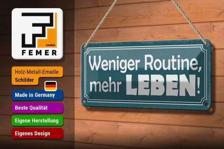 Blechschild Spruch 27x10 cm weniger Routine mehr Leben Deko Schild tin