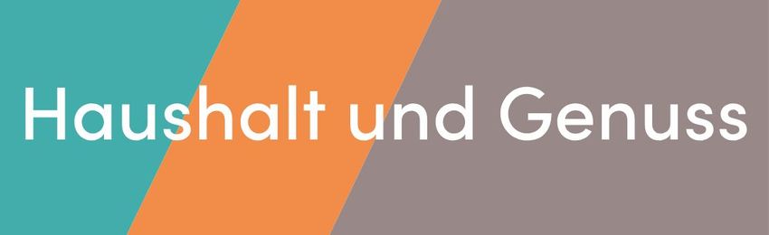 Haushalt und Genuss